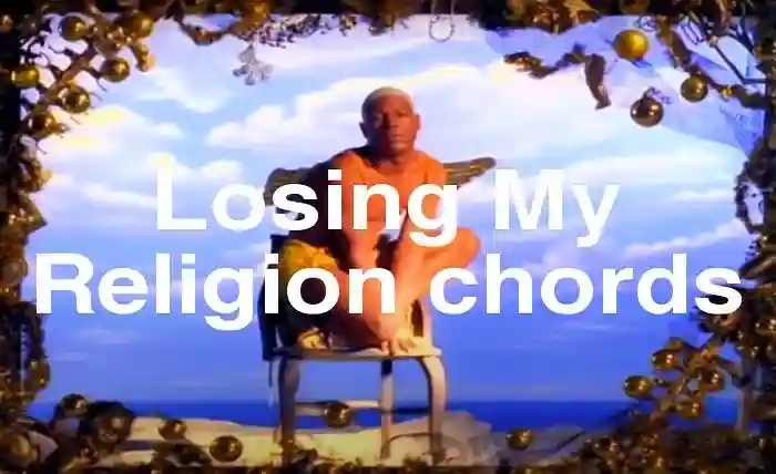 Losing My Religion Chord