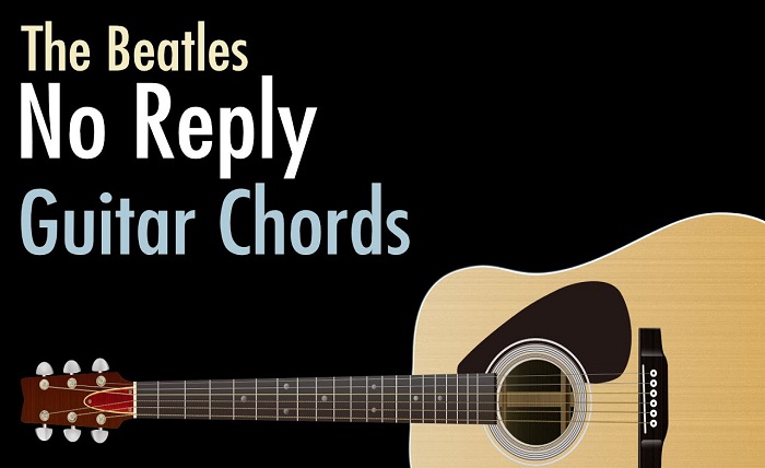 No Reply Chords